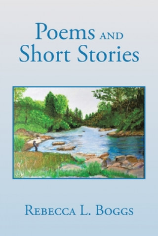 Boek Poems and Short Stories Rebecca L. Boggs
