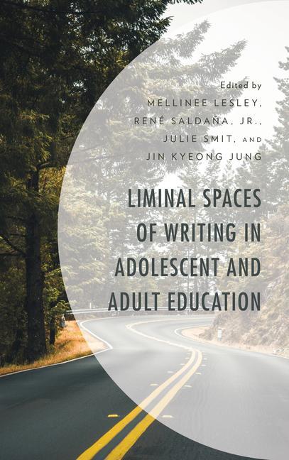 Kniha Liminal Spaces of Writing in Adolescent and Adult Education Mellinee Lesley
