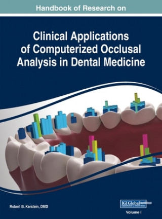 Carte Handbook of Research on Clinical Applications of Computerized Occlusal Analysis in Dental Medicine, VOL 1 DMD Robert B. Kerstein