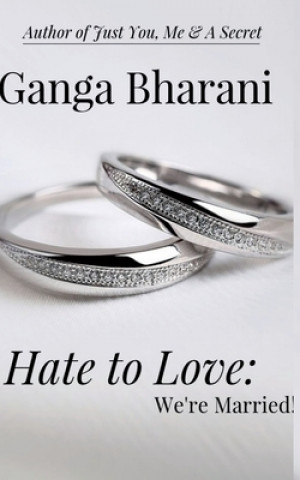 Kniha Hate To Love Ganga Bharani