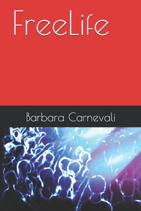 Kniha FREELIFE Barbara Carnevali