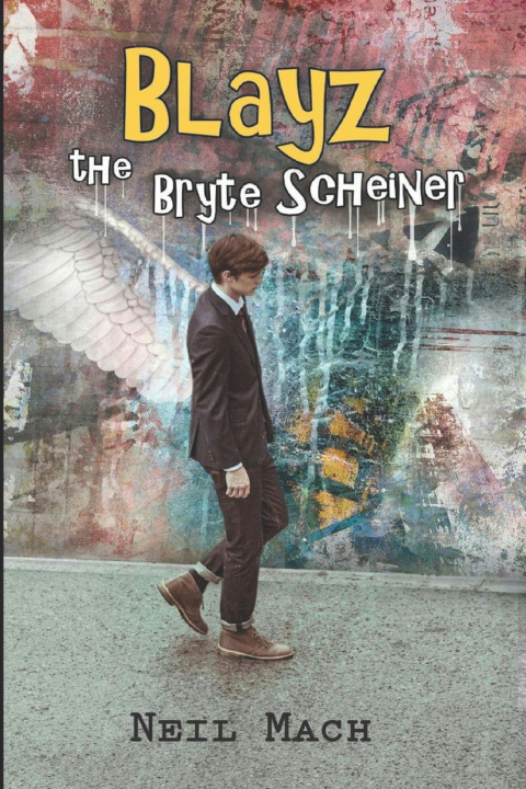 Knjiga Blayz the Bryte Scheiner Neil Mach