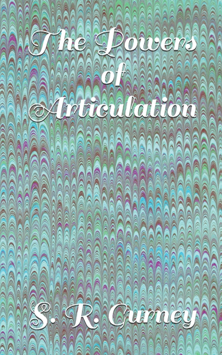 Boek The Powers of Articulation S. R. Gurney