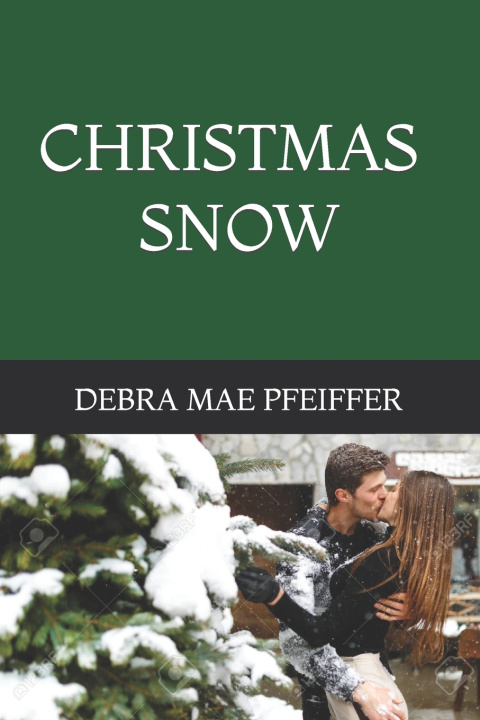 Knjiga Christmas Snow Debra Mae Pfeiffer