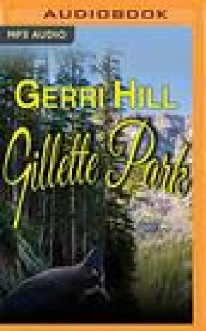 Audio Gillette Park Gerri Hill