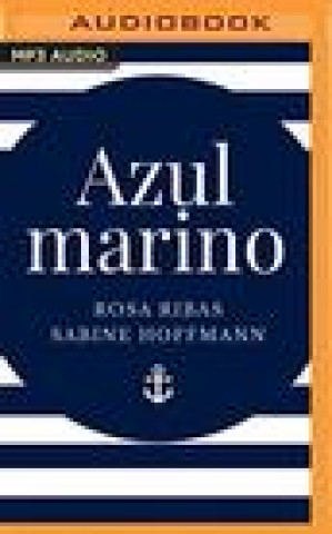 Audio Azul Marino (Narración En Castellano) Rosa Ribas