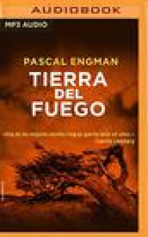 Audio Tierra del Fuego (Narración En Castellano) Pascal Engman