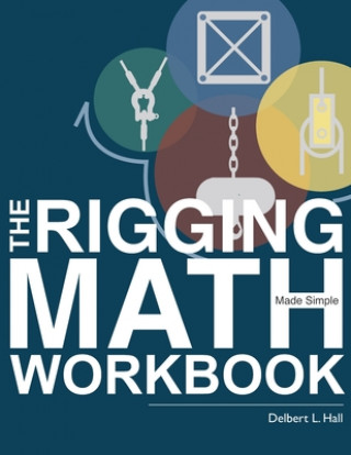 Knjiga Rigging Math Made Simple Workbook Delbert L. Hall