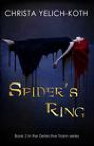 Kniha Spider's Ring Christa Yelich-Koth