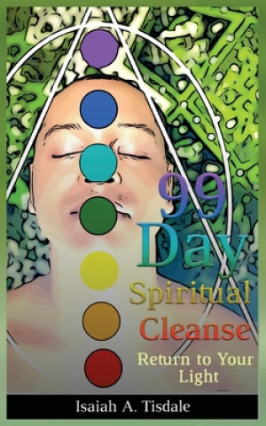 Buch 99 Day Spiritual Cleanse Isaiah a. Tisdale