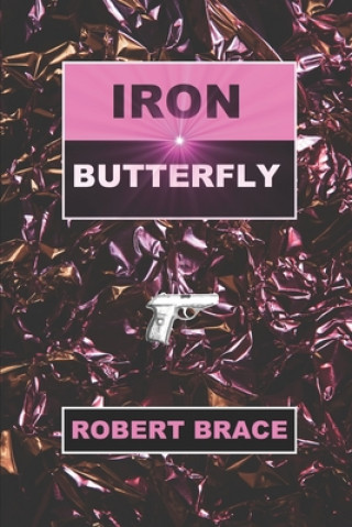 Libro Iron Butterfly Robert Brace