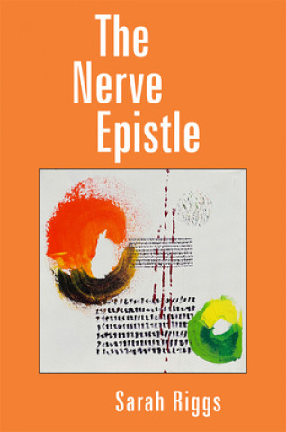 Книга The Nerve Epistle Sarah Riggs