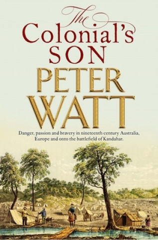 Knjiga The Colonial's Son Peter Watt