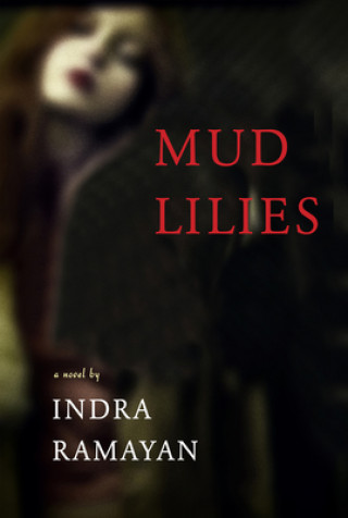Kniha Mud Lilies Indra Ramayan