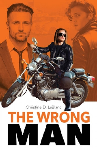 Knjiga Wrong Man Christine D. LeBlanc