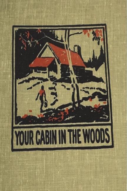 Kniha Your Cabin in the Woods Conrad Meinecke