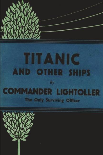 Книга Titanic and Other Ships Charles Herbert Lightoller