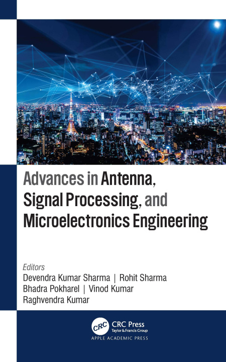 Kniha Advances in Antenna, Signal Processing, and Microelectronics Engineering Devendra Kumar Sharma