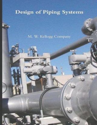 Carte Design of Piping Systems M W Kellogg Company
