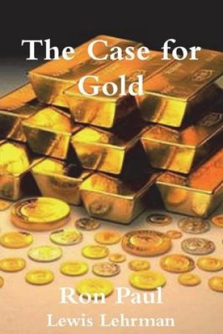 Boek The Case for Gold Ron Paul