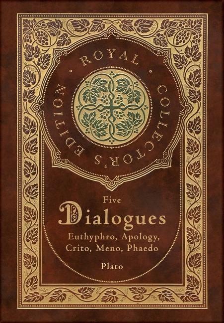 Kniha Plato: Five Dialogues: Euthyphro, Apology, Crito, Meno, Phaedo (Royal Collector's Edition) (Case Laminate Hardcover with Jack Plato