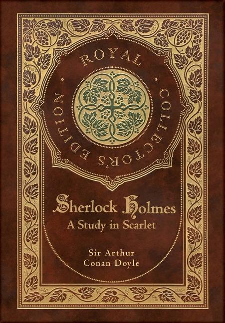 Carte A Study in Scarlet (Royal Collector's Edition) (Case Laminate Hardcover with Jacket) Arthur Conan Doyle