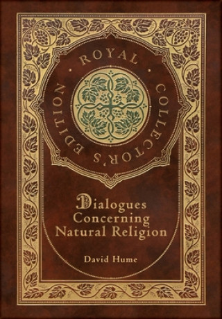 Carte Dialogues Concerning Natural Religion (Royal Collector's Edition) (Case Laminate Hardcover with Jacket) David Hume