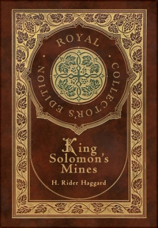 Könyv King Solomon's Mines (Royal Collector's Edition) (Case Laminate Hardcover with Jacket) H. Rider Haggard