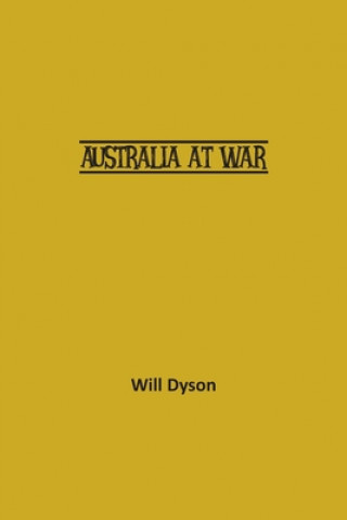 Buch Australia at War Will Dyson