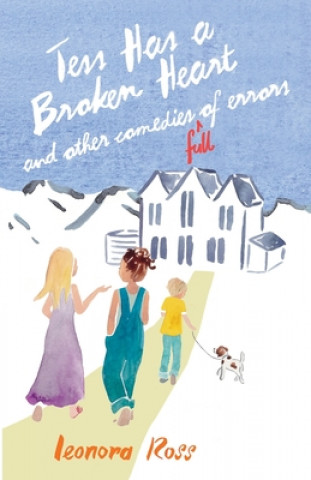 Buch Tess Has a Broken Heart, and Other Comedies Full of Errors Leonora Ross