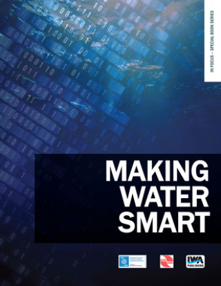 Knjiga Making Water Smart Matthew J. Wade