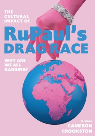 Carte Cultural Impact of RuPaul's Drag Race Cameron Crookston