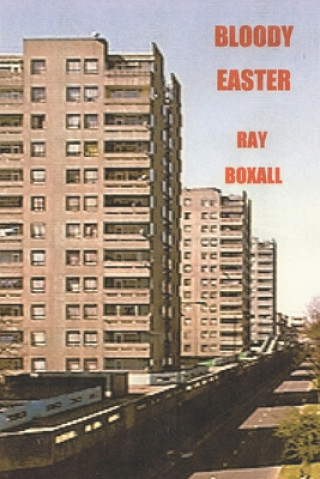 Knjiga Bloody Easter Ray Boxall