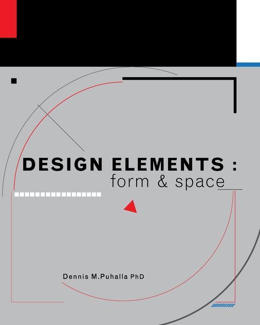 Knjiga Design Elements: Form and Space Dennis Puhalla