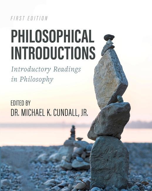 Kniha Philosophical Introductions: Introductory Readings in Philosophy Cundall  Michael K.  Jr.