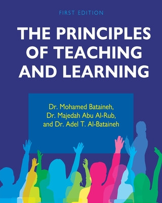 Könyv The Principles of Teaching and Learning Adel Al-Bataineh