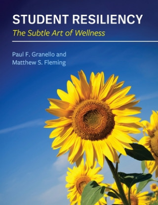 Buch Student Resiliency: The Subtle Art of Wellness Paul Granello
