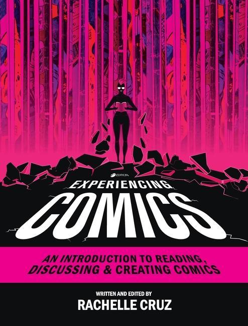 Buch Experiencing Comics: An Introduction to Reading, Discussing, and Creating Comics Rachelle Cruz