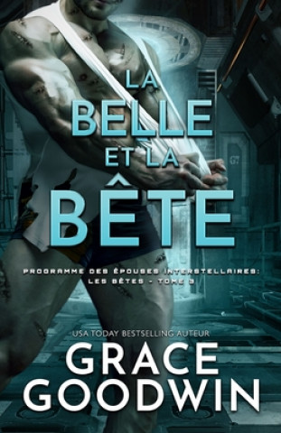 Könyv Belle et la Bete Grace Goodwin