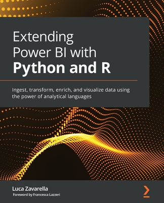 Книга Extending Power BI with Python and R Luca Zavarella