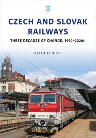 Kniha Czech and Slovak Railways Ketih Fender