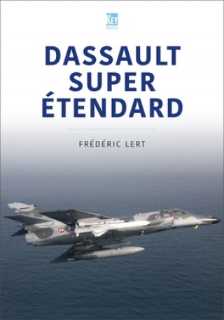 Книга Dassault Super Etendard Frédéric Lert