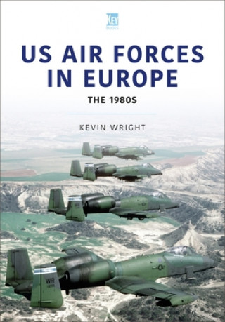 Könyv US Air Forces in Europe: The 1980s Kevin Wright