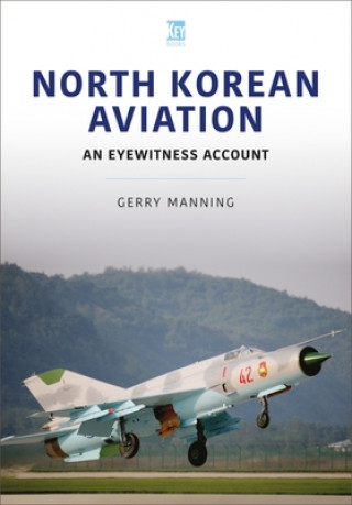 Książka North Korean Aviation: An Eyewitness Account Gerry Manning