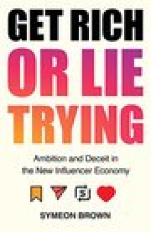 Carte Get Rich or Lie Trying Symeon (Author) Brown