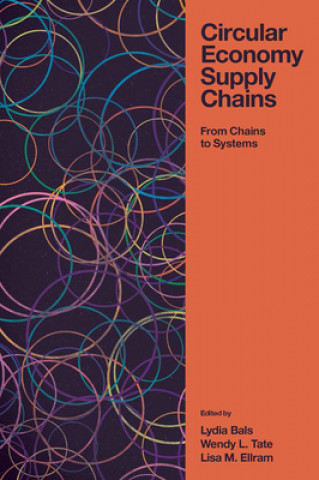 Kniha Circular Economy Supply Chains Lydia Bals