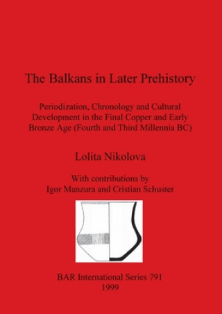 Buch Balkans in Later Prehistory Lolita Nikolova