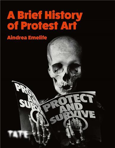 Kniha Brief History of Protest Art AINDREA EMELIFE