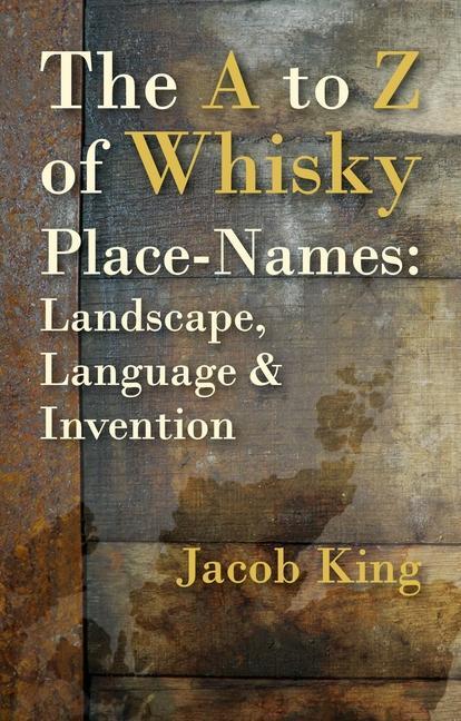 Kniha A to Z of Whisky Place-Names 