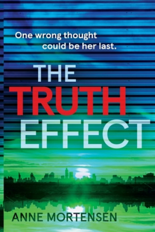Knjiga The Truth Effect Anne Mortensen